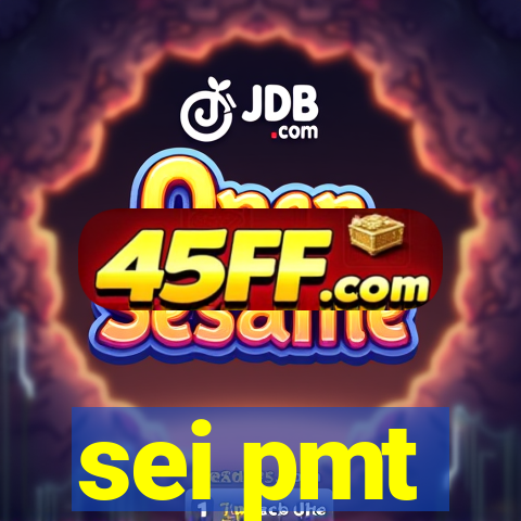 sei pmt